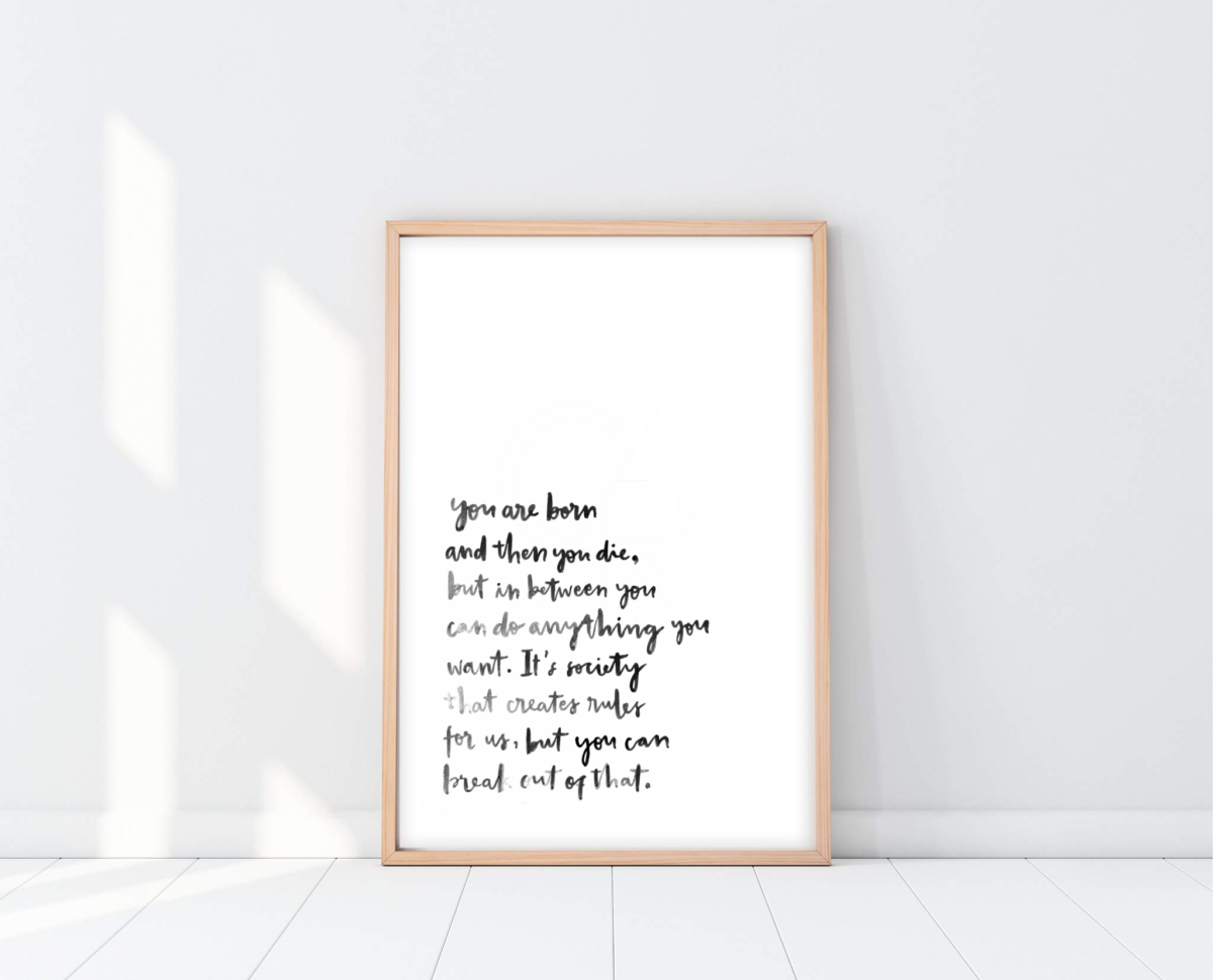 'You are Born..' Quote Typography Print