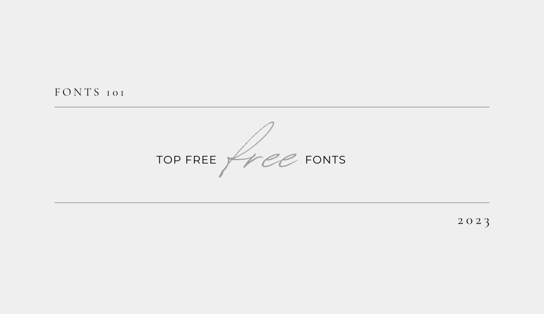 Top 4 Free Fonts for Designers in 2023